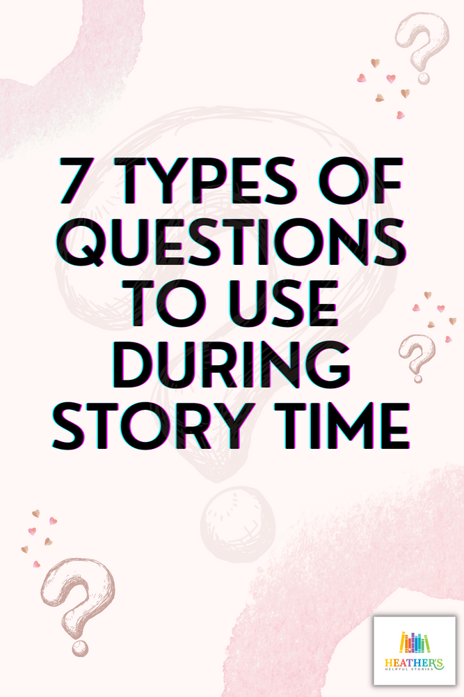 7 Types of Questions to Use During Story Time