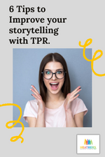 Using TPR to Improve Storytelling