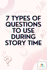 7 Types of Questions to Use During Story Time